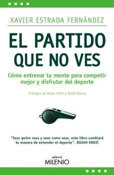 el partido que no ves-xavier estrada fernandez-9788419884978