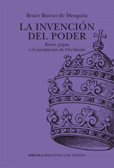 la invencion del poder (ebook)-bruce bueno de mesquita-9788419942678