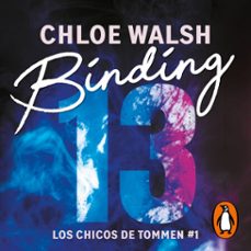 binding 13 (los chicos de tommen 1) (audiolibro)-chloe walsh-9788419975478