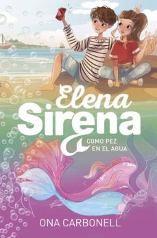 elena sirena 3 - como pez en el agua (ebook)-ona carbonell-9788420453378