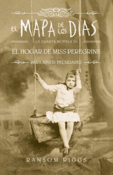 el mapa de los dias (el hogar de miss peregrine para niños peculiares 4) (ebook)-9788420486178