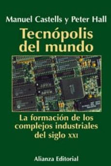 tecnopolis del mundo-peter hall-manuel castells-9788420644578