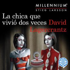 la chica que vivió dos veces (serie millennium 6) (audiolibro)-david lagercrantz-9788423356478