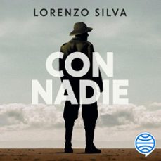 con nadie (audiolibro)-lorenzo silva-9788423370078