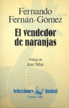 el vendedor de naranjas-fernando fernan gomez-9788423921478