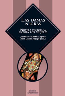 las damas negras: novela policiaca escrita por mujeres-9788424512378