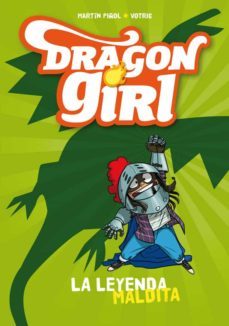 dragon girl 1 : la leyenda maldita-martin piñol-9788424660178