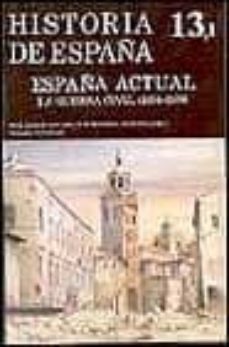 españa actual la guerra civil (1936-1939)(t.13) (v.1)-jose andres gallego-9788424913878