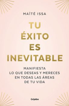 tu exito es inevitable-maite issa-9788425362378