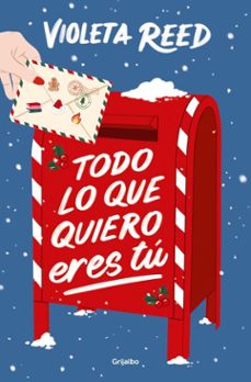 todo lo que quiero eres tu (ebook)-violeta reed-9788425368578