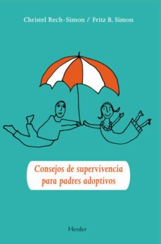 consejos de supervivencia para padres adoptivos (ebook)-christel rech simon-fritz b. simon-9788425431678