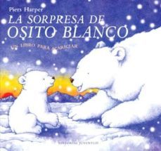 la sorpresa de osito blanco-9788426133878