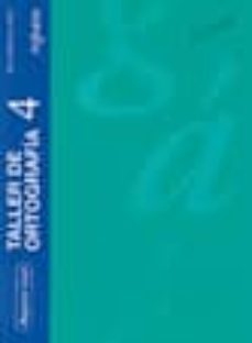 taller de ortografia 4: repaso (19ª ed.)-jesus mesanza lopez-9788426541178