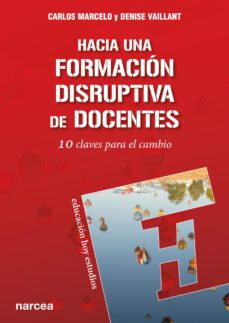 hacia una formacion disruptiva de docentes (ebook)-carlos marcelo-denise vaillant-9788427724778