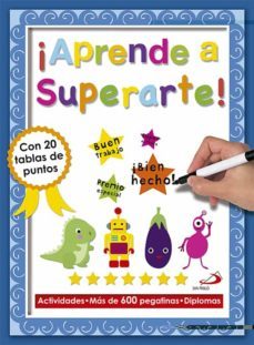 ¡aprende a superarte!: actividades ¡mas de 600 pegatinas-diplomas !-9788428542678