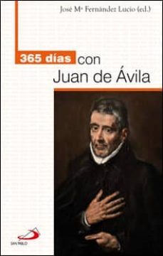 365 dias con juan de avila-jose maria fernandez lucio-9788428543378