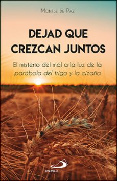 dejad que crezcan juntos-montse de paz-9788428573078