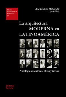 la arquitectura moderna en latinoamérica-ana esteban maluenda-9788429121278