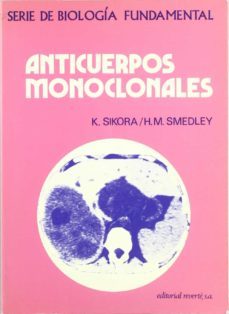 anticuerpos monoclonales-karol sikora-howard m. smedley-9788429155778