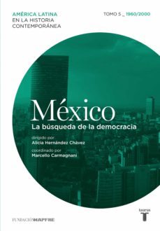 mexico. la busqueda de la democracia. tomo 5 (1960-2000) (ebook)-9788430601578