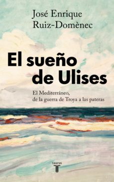 el sueño de ulises (ebook)-jose enrique ruiz domenec-9788430623778