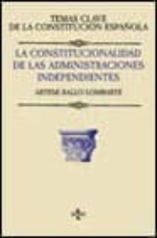 la constitucionalidad de las administraciones independientes-9788430937578