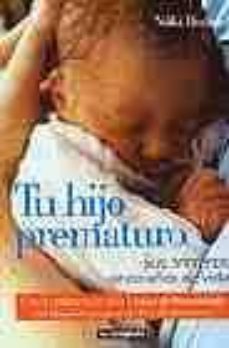 tu hijo prematuro: sus primeros cinco años de vida-nikki bradford-9788432924378