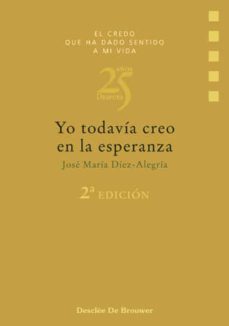 yo todavia creo en la esperanza (ebook)-9788433035578