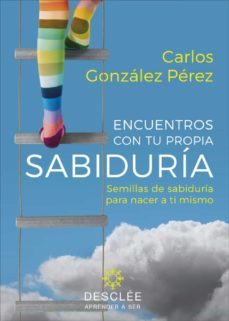encuentros con tu propia sabiduria. semillas de sabiduria para nacer a ti mismo (su fruto es diferente para cada persona) (ebook)-9788433038678
