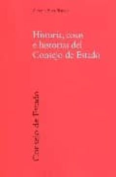 historia, cosas e historias del consejo de estado-9788434015678