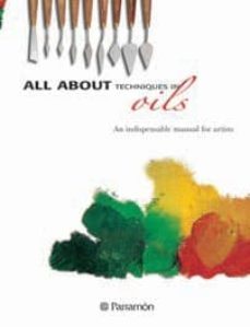 all about techniques in oils-9788434229778