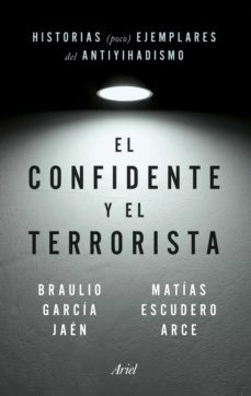 el confidente y el terrorista (ebook)-braulio garcia jaen-matias escudero arce-9788434435278