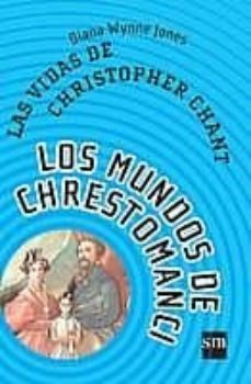 las vidas de christopher chant (los mundos de chrestomanci 2)-9788434890978