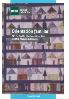 orientacion familiar (50206ud01a01)-maria de codes martinez gonzalez-beatriz alvarez gonzalez-9788436247978