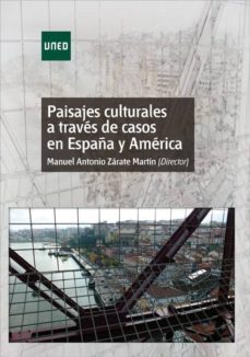 paisajes culturales a traves de casos en españa y america (ebook)-manuel antonio zarate martin-9788436270778
