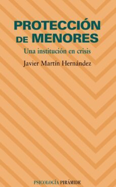 proteccion de menores: una institucion en crisis-9788436822878