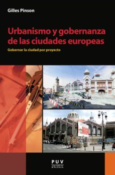 urbanismo y gobernanza de las ciudades europeas (ebook)-gilles pinson-9788437081878