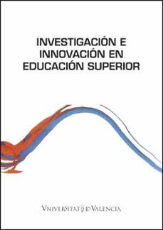 investigacion e innovacion en educacion superior-9788437096278