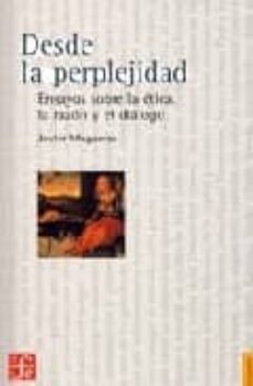 desde la perplejidad-javier muguerza-9788437505978
