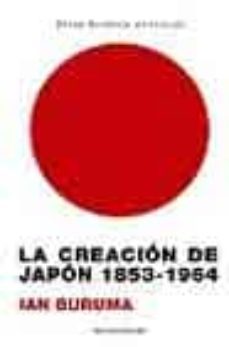 la creacion de japon 1853-1964-9788439709978