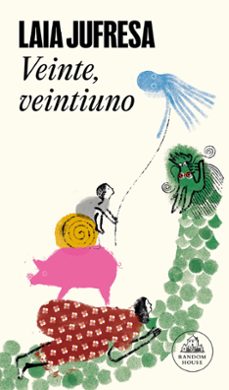 veinte, veintiuno (ebook)-laia jufresa-9788439742678