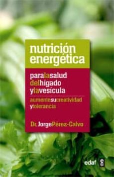 nutricion energetica: para la salud del higado y la vesicula (ebook)-jorge perez calvo-9788441432178