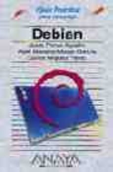 guia practica para usuarios: debian. edicion especial (guias prac ticas) (incluye cd-rom)-9788441517578