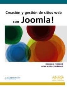 creacion y gestion de sitios web con joomla! (diseño y creativida d)-robin d. turner-9788441530478