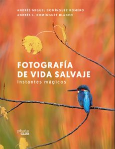 fotografia de vida salvaje. instantes magicos-9788441550278