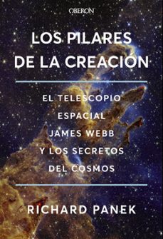 los pilares de la creacion-richard panek-9788441551978
