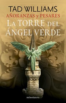 añoranzas y pesares nº 04/04 la torre del ángel verde (ebook)-tad williams-9788445017678