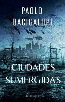 ship breaker nº 02 ciudades sumergidas-paolo bacigalupi-9788445018378