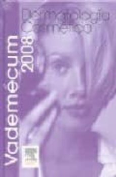 vademecum de dermatologia cosmetica 2008-9788445818978