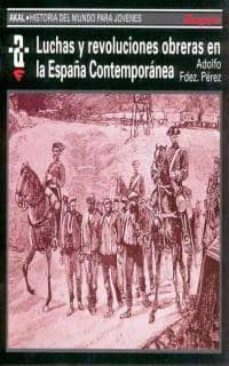luchas y revoluciones obreras en la españa contemporanea-9788446004578